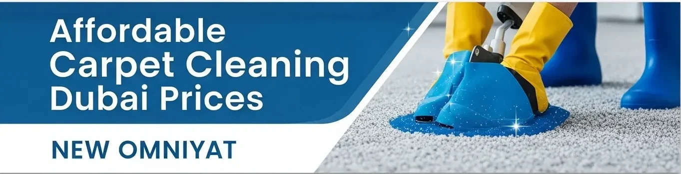 New Omniyat Affordable Carpet Cleaning Dubai Prices