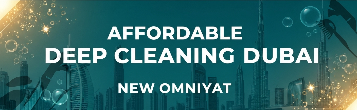 Professional cleaners from New Omniyat performing affordable deep cleaning in a modern Dubai apartment using eco-friendly products and advanced tools.