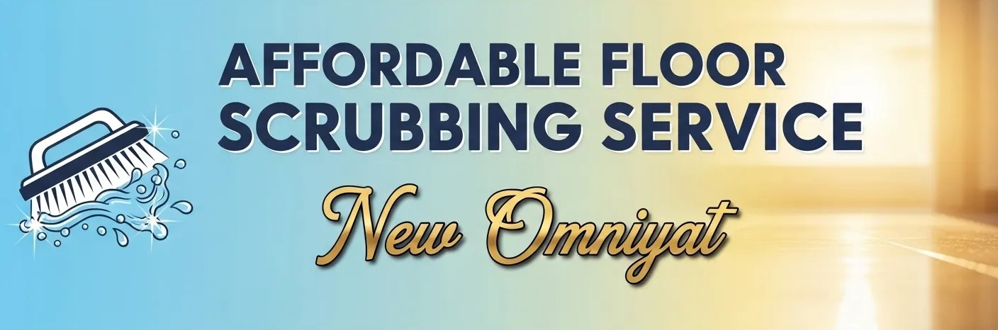 New Omniyat Affordable Floor Scrubbing Service