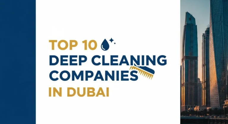 Top 10 Deep Cleaning Companies in Dubai